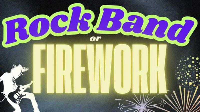 Rock Band or Firework